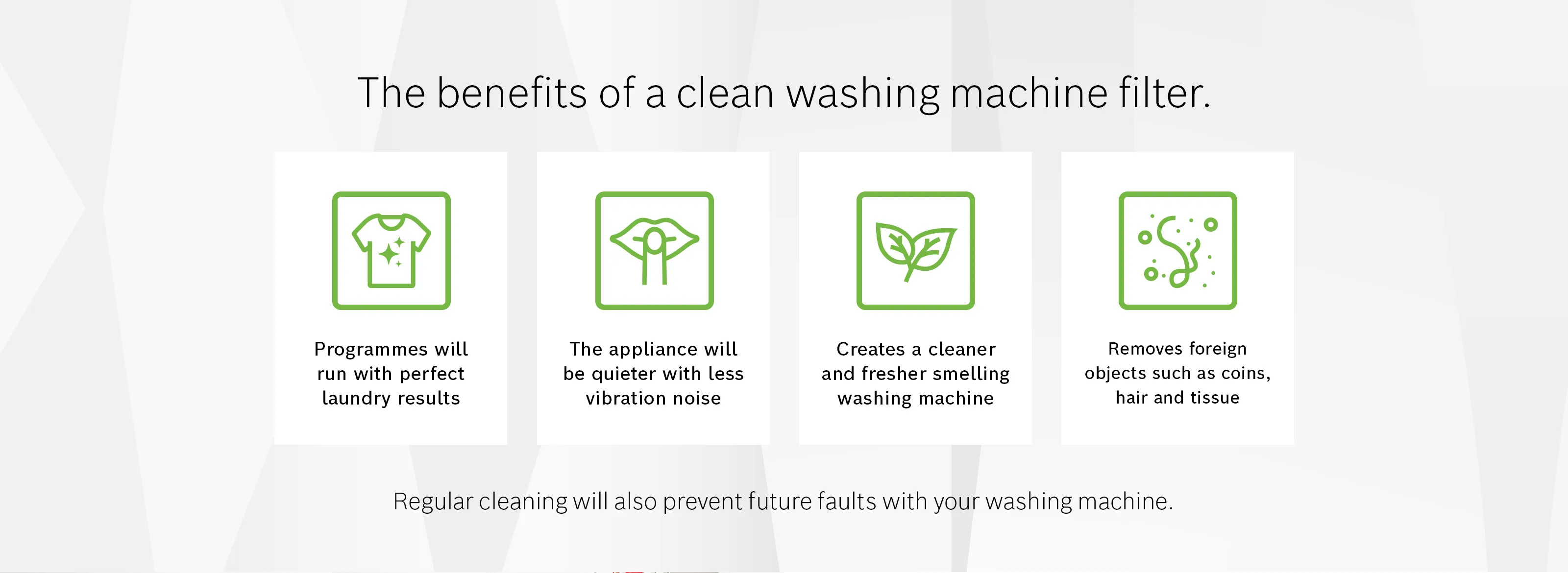 Infographic highlighting benefits of a clean washing machine filter: improved laundry results, quieter operation, freshness, and foreign object removal.