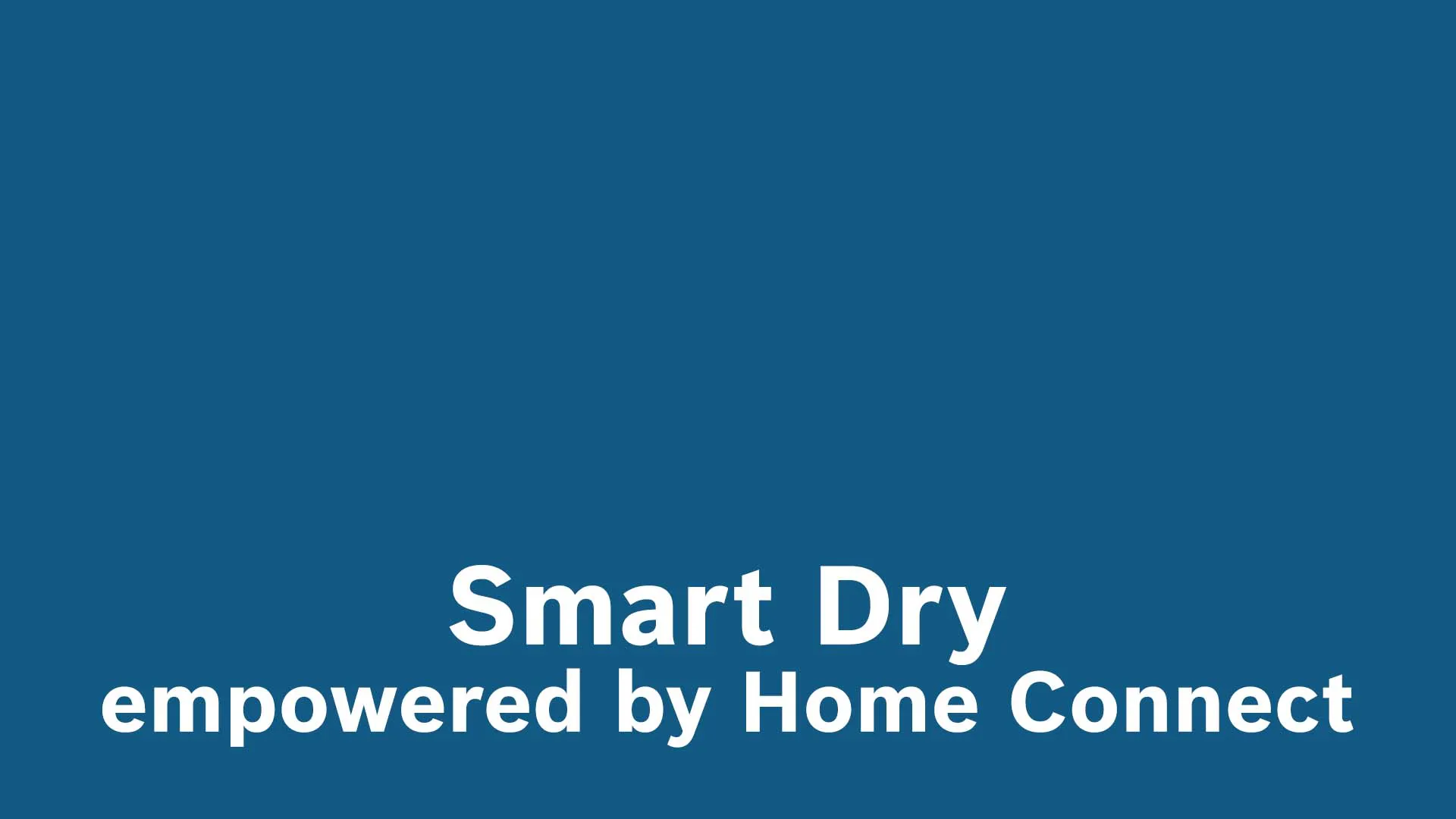 Smart Dry - empowered by Home Connect, blue background with text.