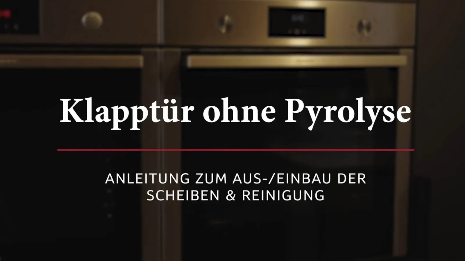 Backofen-Klapptür ohne Pyrolyse ausbauen und reinigen