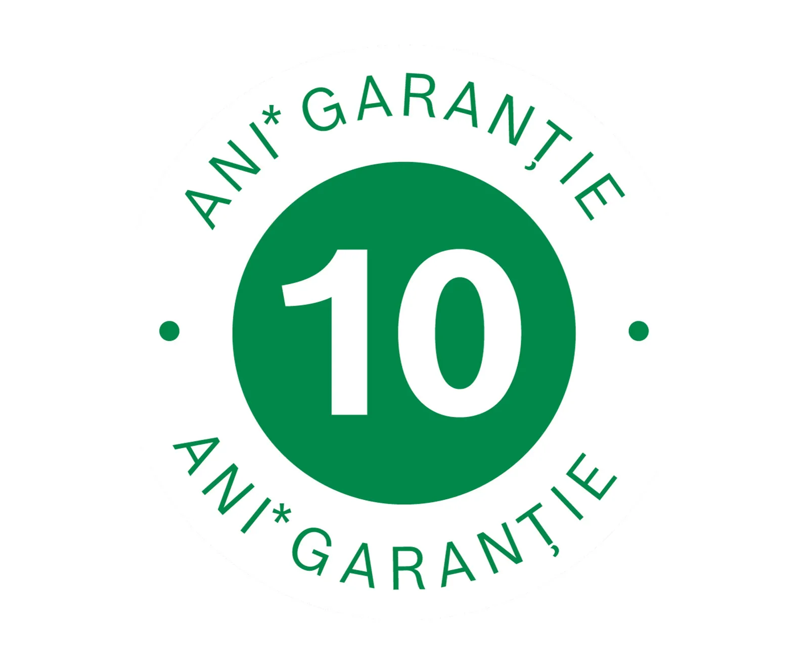 Sigla de garanţie 10 ani cu cerc verde şi text "10 ANI GARANȚiE.".
