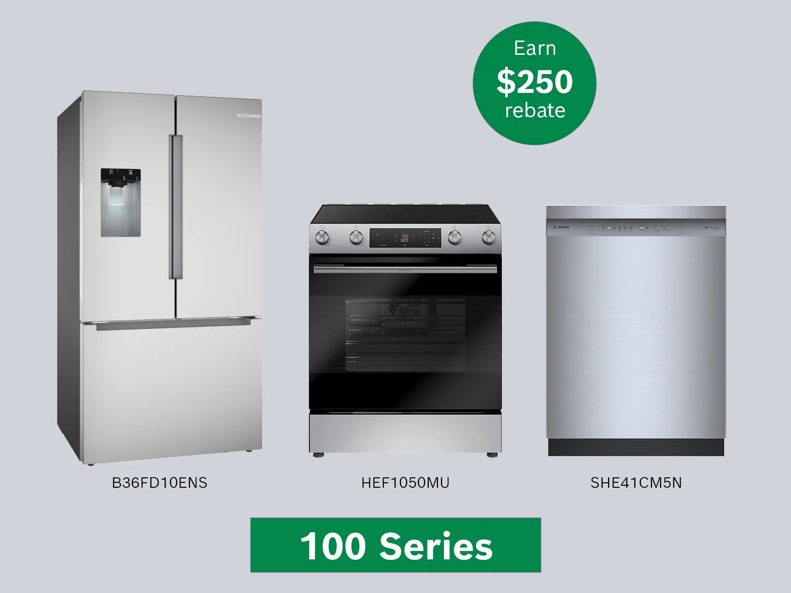 Image of a Bosch fridge, oven, and dishwasher from the 100 Series with a $250 rebate offer.