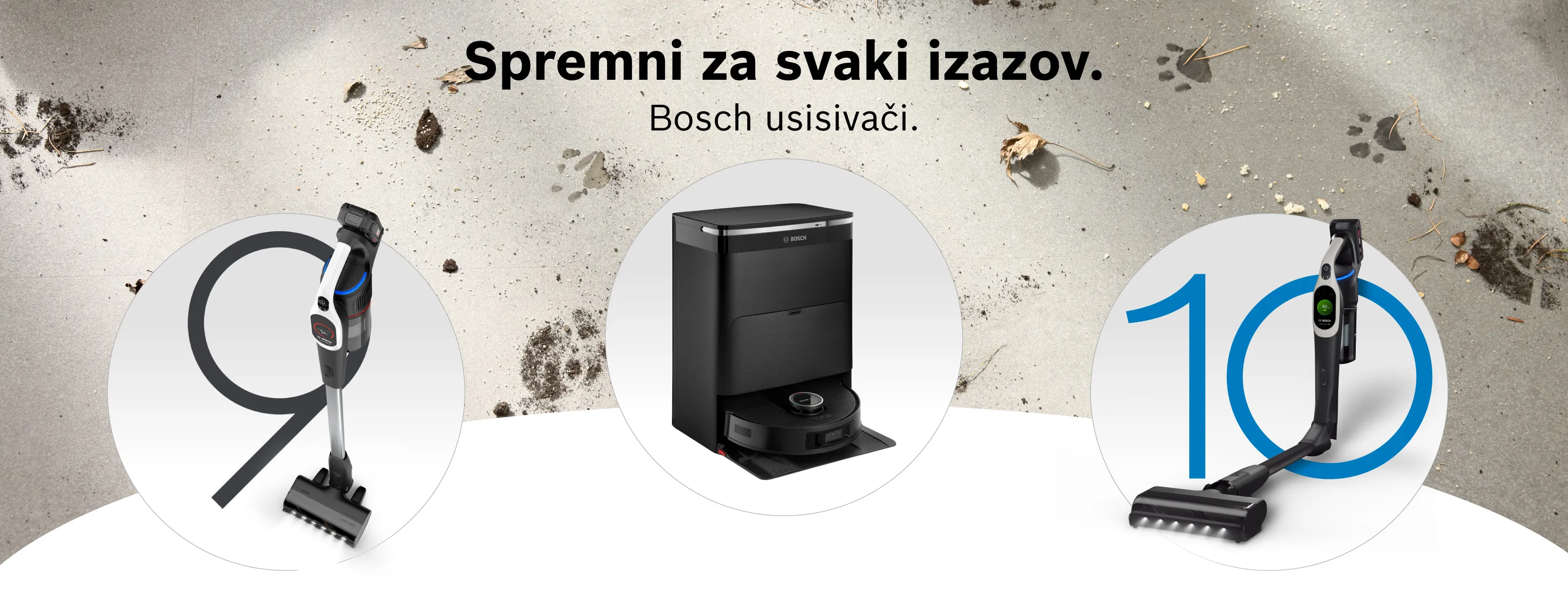 Tri Bosch usisivača izložena na svijetloj pozadini s tekstom 'Spremni za svaki izazov Bosch usisivači' iznad njih