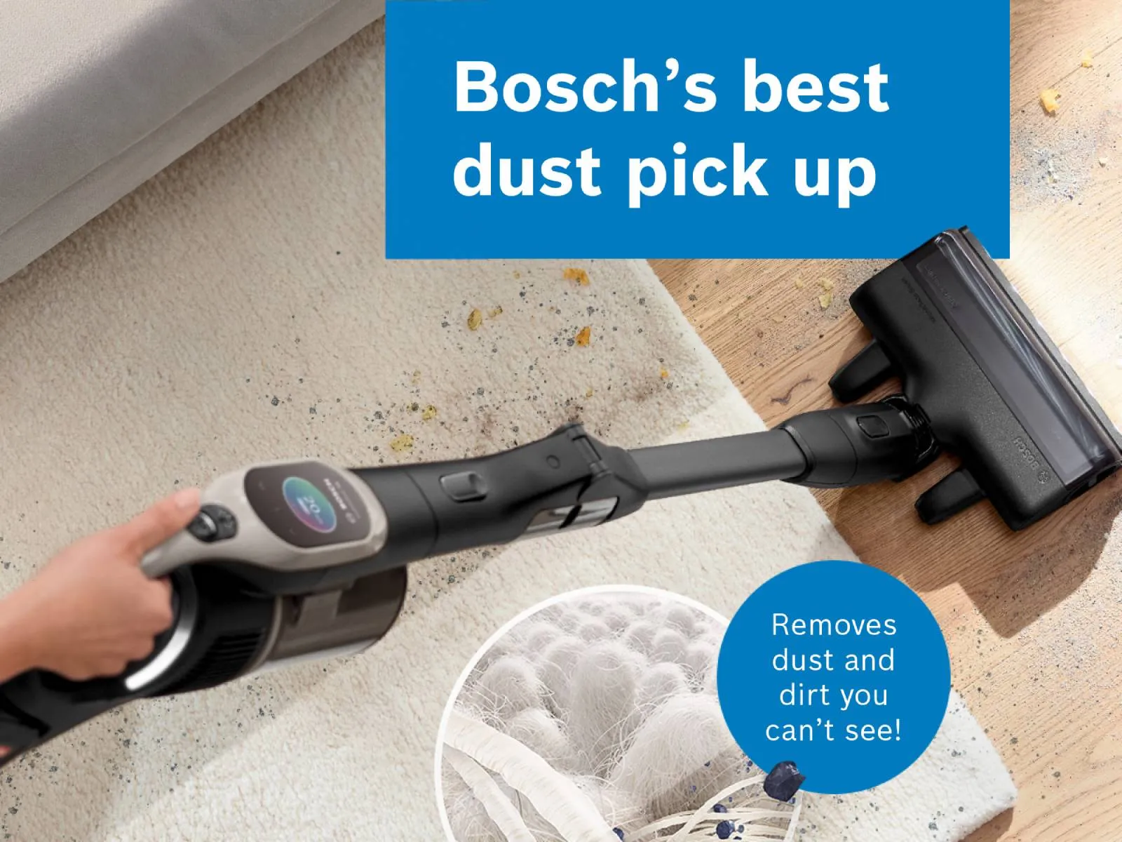 A Bosch cordless vacuum cleaner head on a dirty rug, with text overlays promoting "Bosch's best dust pick up" and its ability to remove "dust and dirt you can't see!"