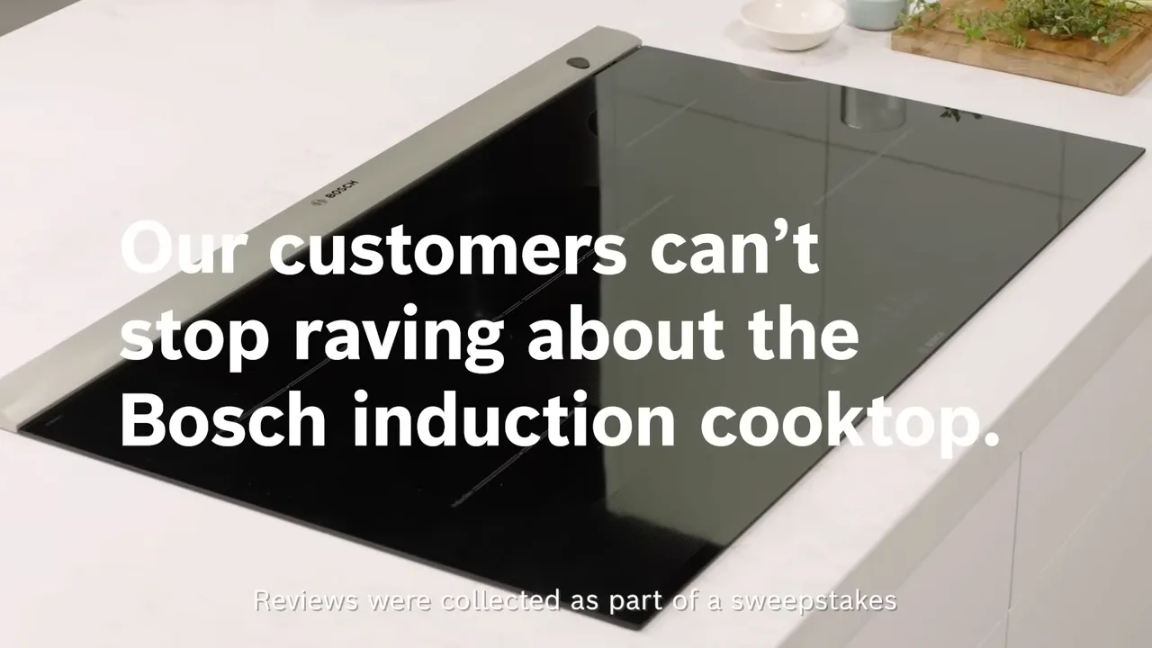 Modern Bosch induction cooktop installed in a sleek white kitchen, with text praising customer reviews.