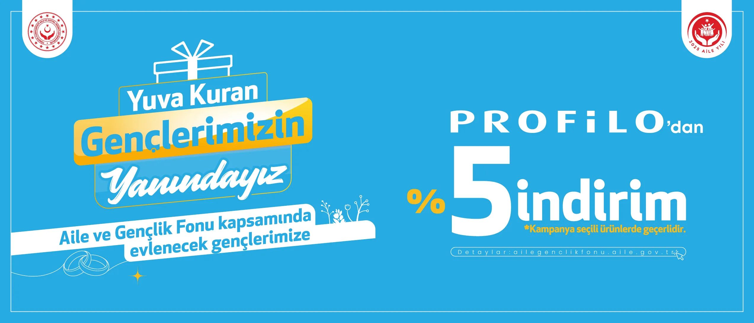 Profilo’dan evlenecek gençlere özel Aile ve Gençlik Fonu kapsamında yüzde 5 indirim kampanyası duyuru görseli.