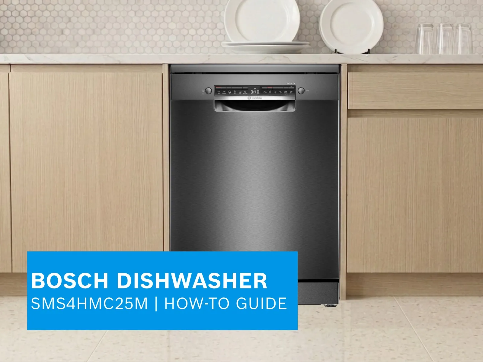 Bosch Dishwasher SMS4HMC25M how-to video guide thumbnail