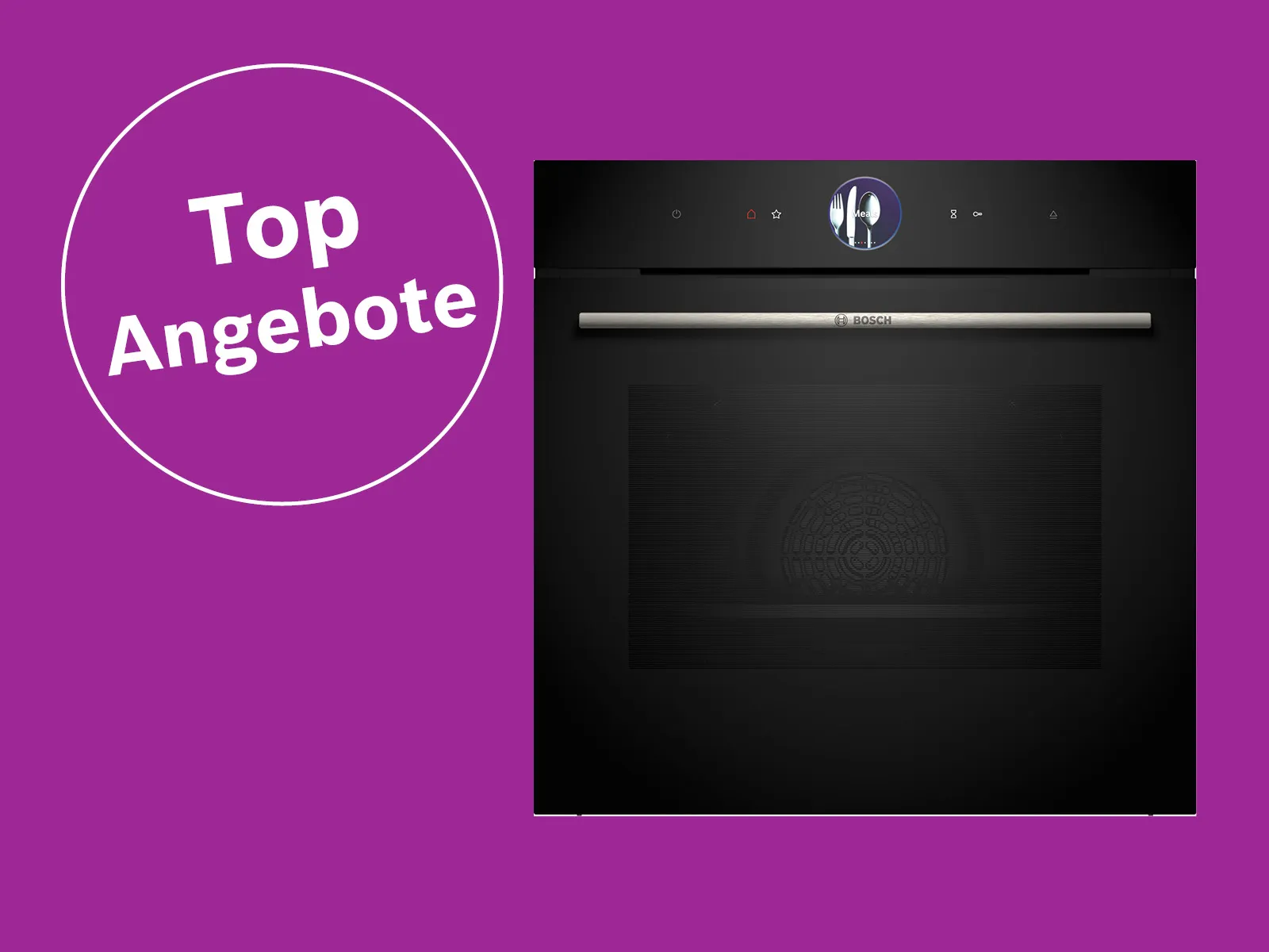 Bosch Backofen auf violettem Hintergrund. Links steht in einem weißen Kreis „Top Angebote“.