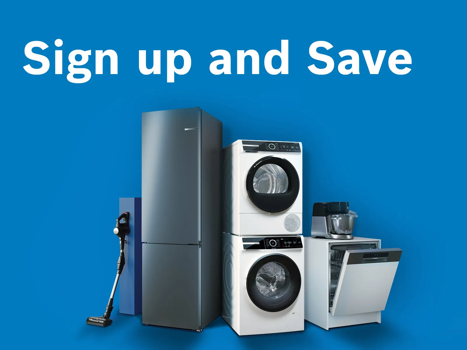 Small and large Bosch appliances on a plain blue background with Sign up and Save text