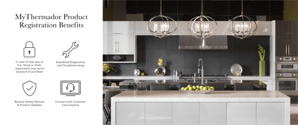 Kitchen shot with registration benefits: appliance info, informative new, Thermador service plans, and contact Customer Care