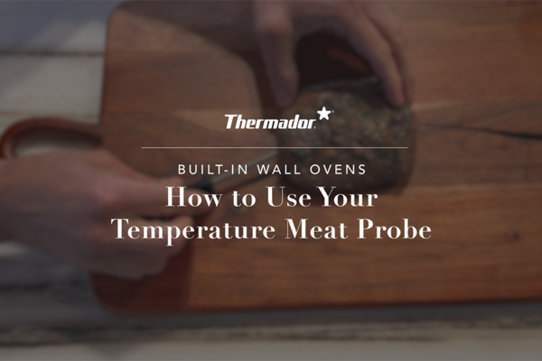 Thermador Temperature Meat Probe Ovens 