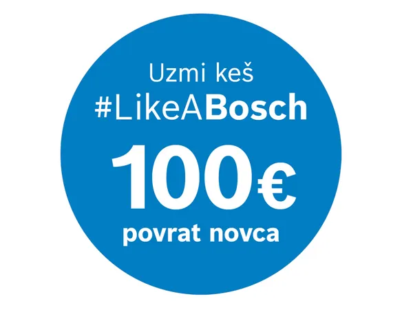 Promotivni grafički prikaz koji nudi 100€ povrata novca s oznakom #LikeABosch, potičući kupce da iskoriste ponudu.