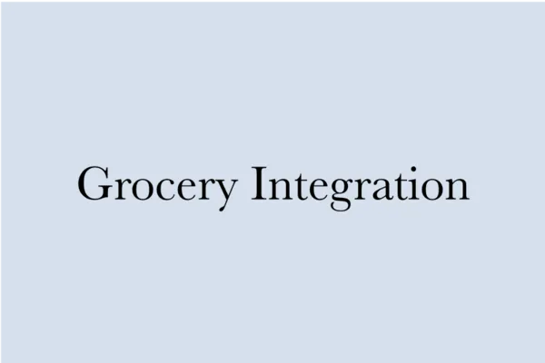 Grocery Integration