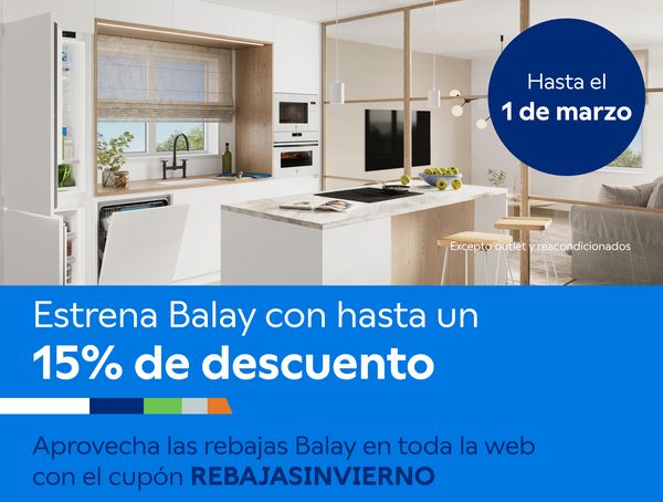 Composici&oacute;n de imagen de cocina blanca y texto anunciando rebajas en toda la web de Balay, excepto outlet y reacondicionados, de hasta un 15% con el cup&oacute;n REBAJASINVIERNO, y un bolo anunciando "Hasta el 1 de marzo".