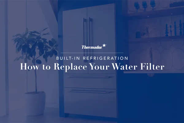 How to replace water filter for thermador bottom freezer built-in refrigerator