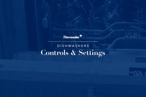 Thermador Dishwasher Controls