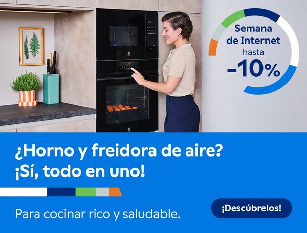 Imagen de mujer en cocina tocando los mandos de un horno en funcionamiento con texto &ldquo;Horno y freidora de aire? &iexcl;S&iacute;, todo en uno! Para cocinar rico y saludable&rdquo;; un bolo donde pone &ldquo;Semana de internet: hasta -10%&rdquo;
